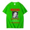 Tv Heisenberg Breaking Bad Missing Sign T Shirt Better Call Saul Graphic Print T-shirts Men Women Cotton Short Sleeves T-shirt