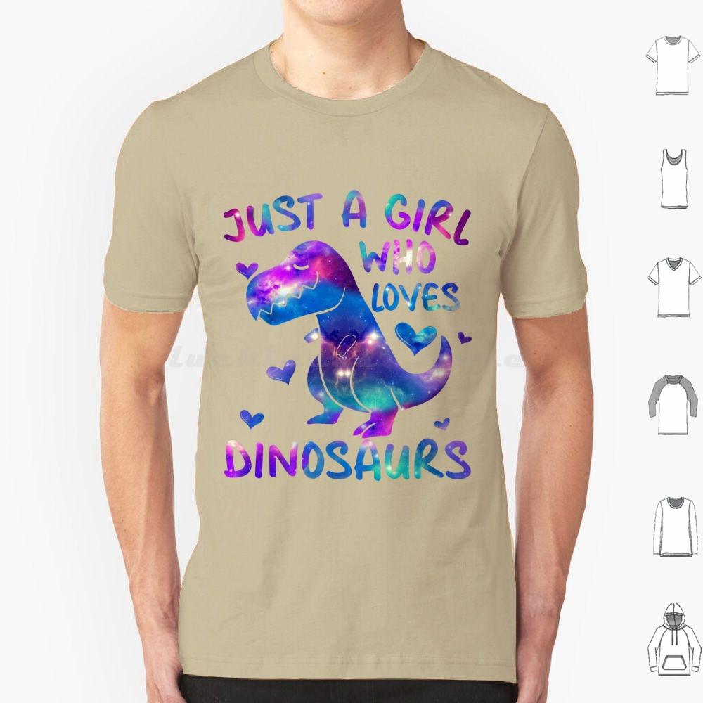 Just A Girl Who Loves DinosaursDinosaur Theme Teen Girls T Shirt 6xl Cotton Cool Tee Loves Dinosaurs S Gifs Beauiful Dinosaur