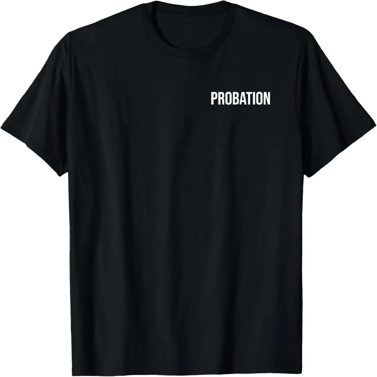 Probation Parole Enforcement Police Officer Sheriff T-Shirt XXXXL