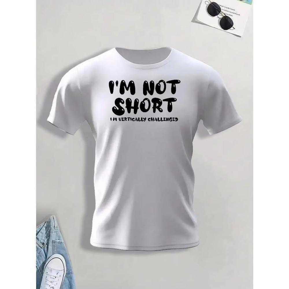 I'M NOT SHORT Print T Shirt, Tees For Men, Casual Short Sleeve T-shirt For Summer
