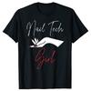 Funny Nail Designer T Shirts Cotton Streetwear Short Sleeve Birthday Gifts Mens Clothing Fashion Casual Loose Oversized T Shirt