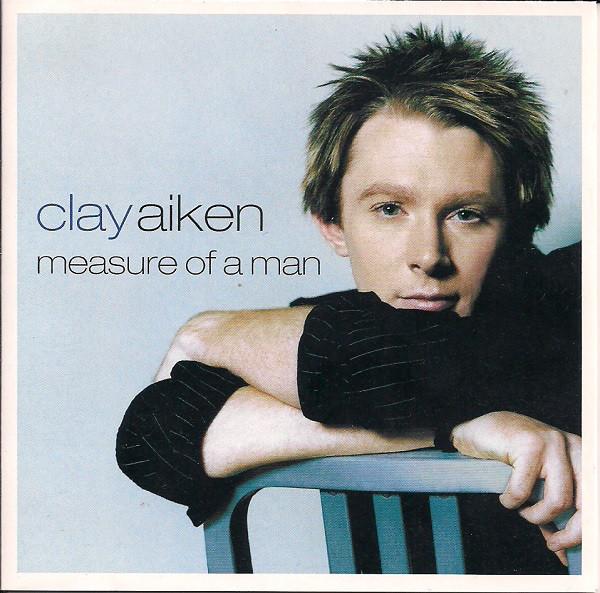 CD CLAY AIKEN - Measure Of A Man 82876546382 RCA 2003 US Pop Used