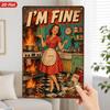 Retro Metal Sign "I'm Fine" Kitchen Decor 8x12 Inch