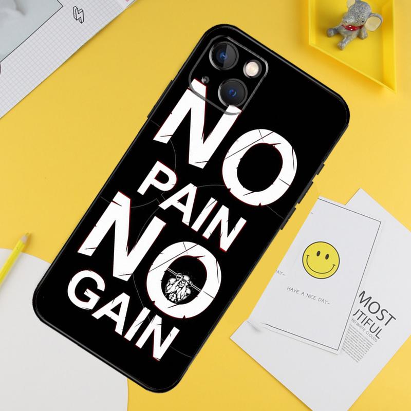 No Pain No Gain Training Phone Case For iPhone 16 Pro 15 Pro 13 12 Mini 11 14 Pro Max XR 16 15 Plus 16e Cover Coque