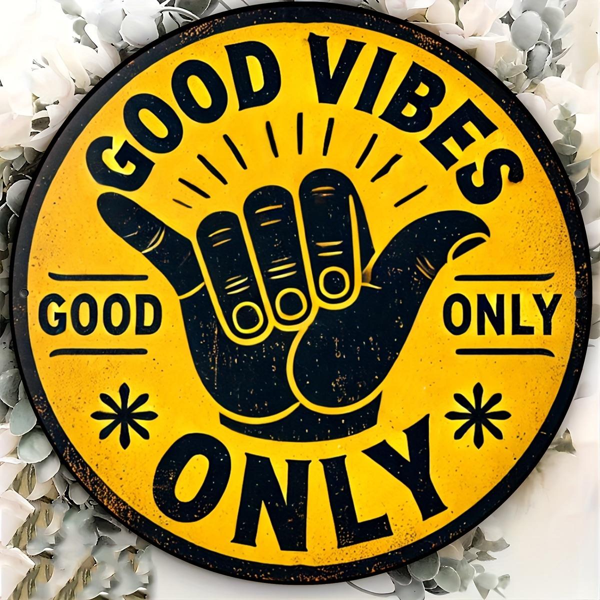 

Good Vibes Only Vintage Round Aluminum Sign - Perfect for Home, Bar, Cafe & Garage Decor, Indoor/Outdoor Use чистый