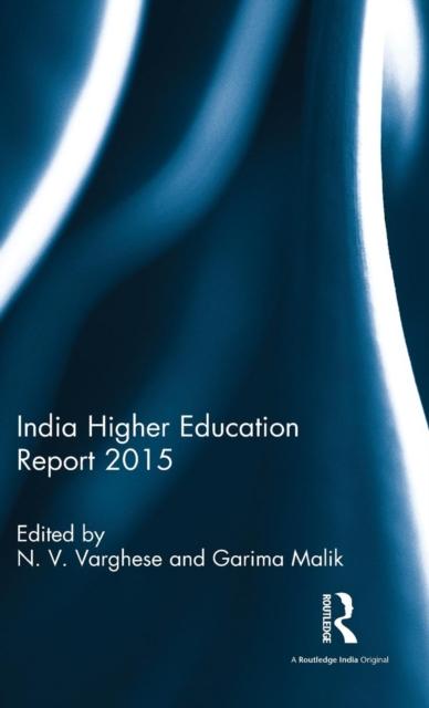 The India Higher Education Report 2015 Book