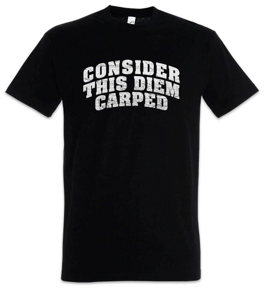 Consider This Diem Carped T-Shirt Latin Teacher Seize The Day Fun Carpe Diem