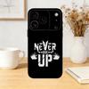 Gym Bodybuilding Never give up Phone Case Silicone black Soft For IPhone 17,16,15,14,13,12,11,SE,Plus Pro Max