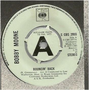 7inch Record BOBBY MOONE - Bouncin' Back SCBS2955 CBS 1975 UK Pop Used