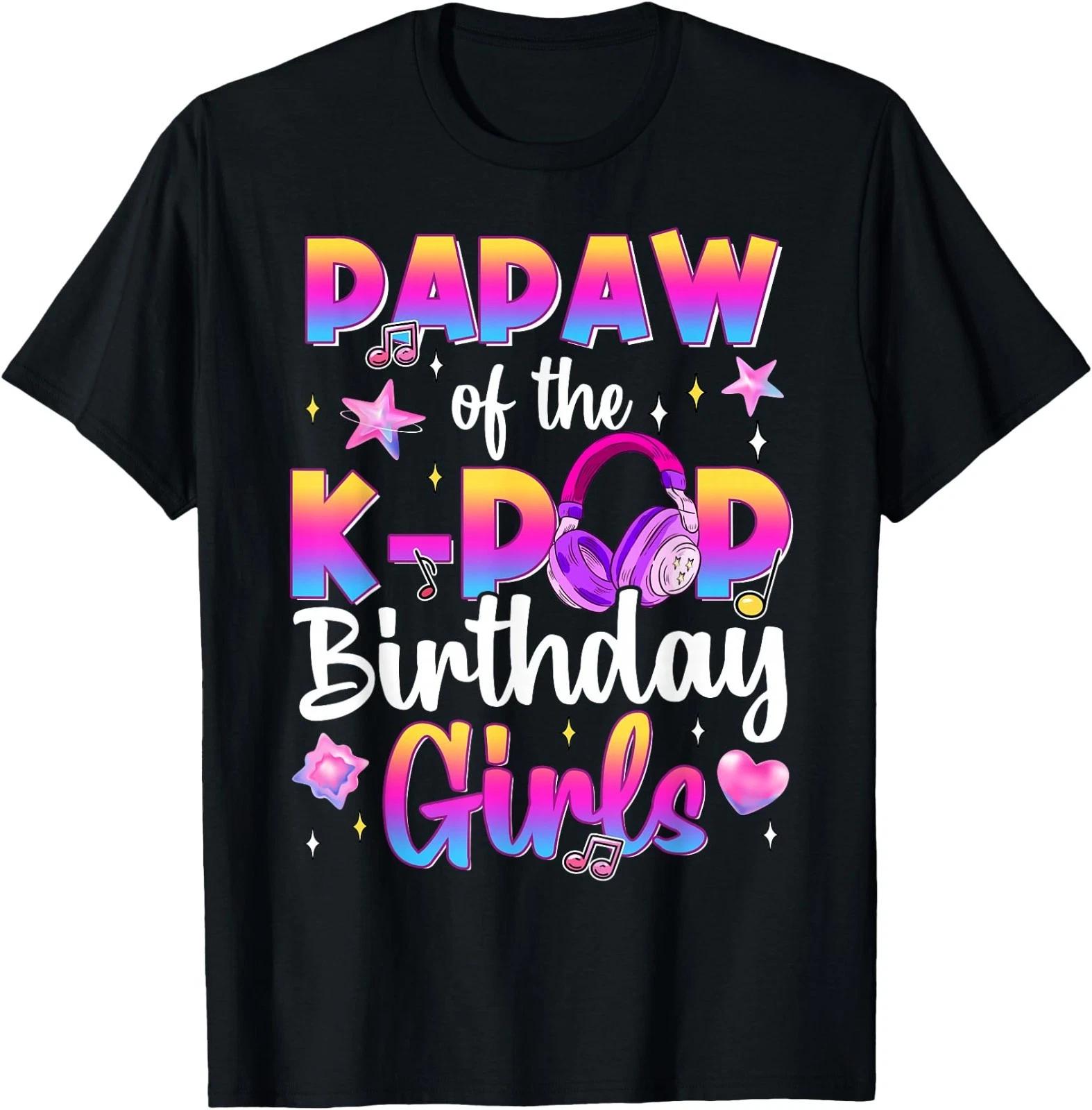 Papaw of The K-Pop Birthday Girls Family Matching T-Shirt S