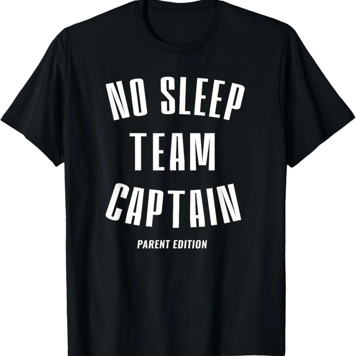 

Funny New Mom Dad New Parent Gifts No Sleep Team Captain T-Shirt S