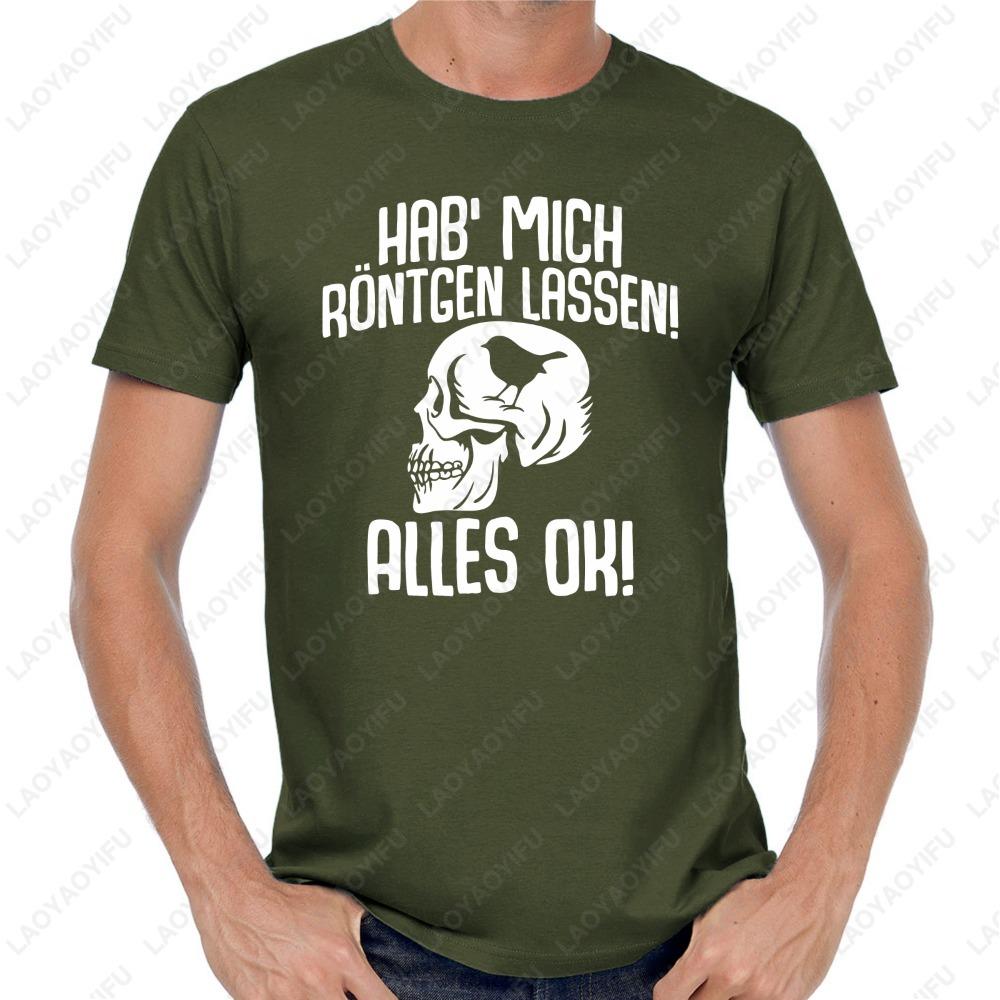 Got Me Xrayed Everything OK Skull Sayings Comedy Fun Funny Classic Simple Style High Quality Cotton Printed Tshirt Tops
