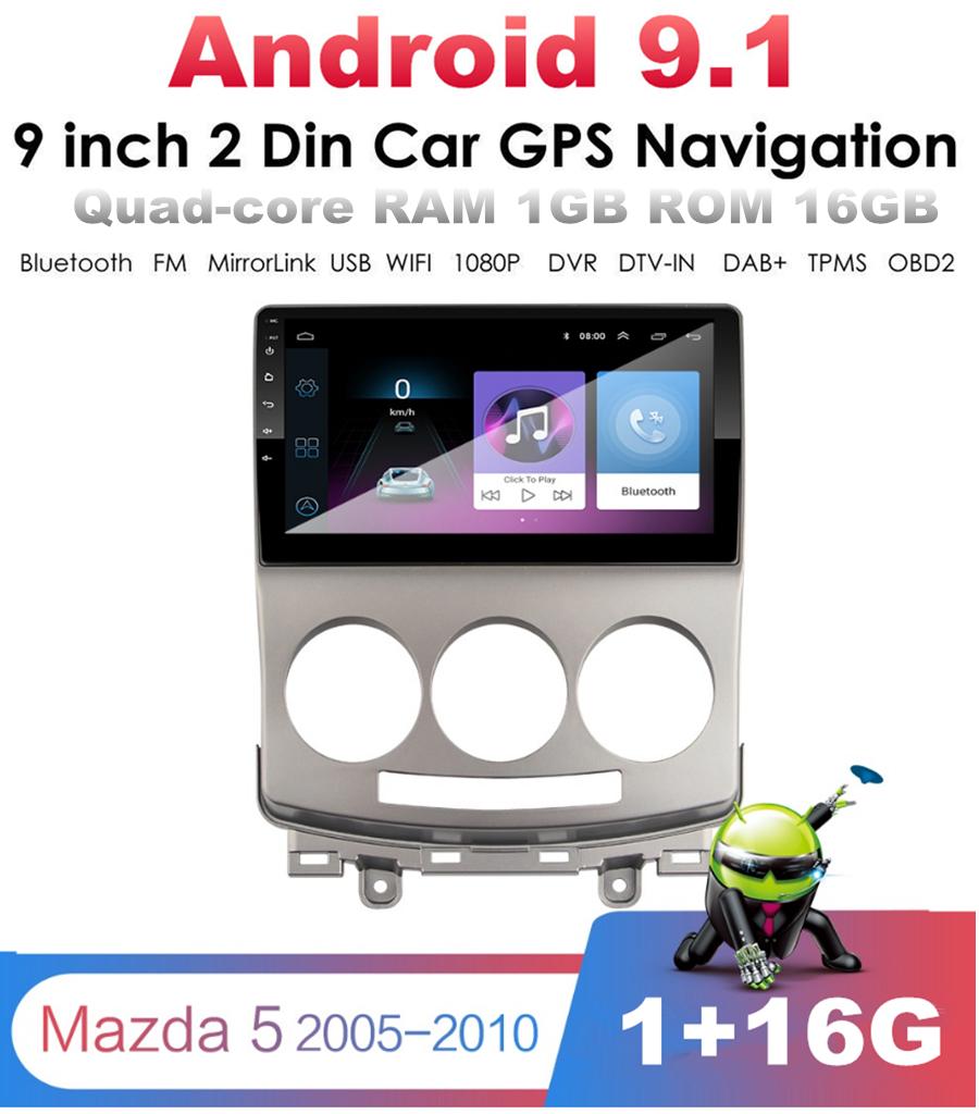 9'' Android 9.1 1Gb 16Gb Car Stereo Radio Gps For Old Mazda 5 Multimedia Player