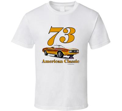 American Classic 73 Mustangg Convertible Musclecar Gift T Shirt