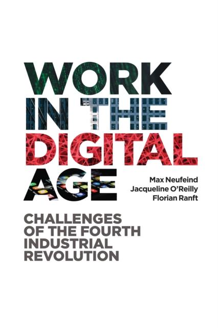 The Work In the Digital Age : Challenges of the Fourth Industrial Revolution Book
