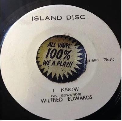 7inch Record WILFRED EDWARDS - I Know / Tell Me Darling NONE Island Disc Jamaica Reggae, Ska & Dub Used