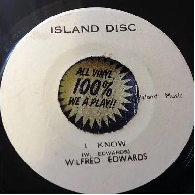 

7inch Record WILFRED EDWARDS - I Know / Tell Me Darling NONE Island Disc Jamaica Reggae, Ska & Dub Used