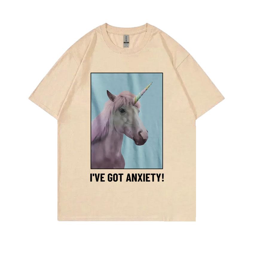 Ive Got Anxiety T Shirts Funny Unicoen Meme Shirt Unisex Unisex Pure Cotton Tops Short Sleeve Tees Unisexs Vintage Oversized Tshirt