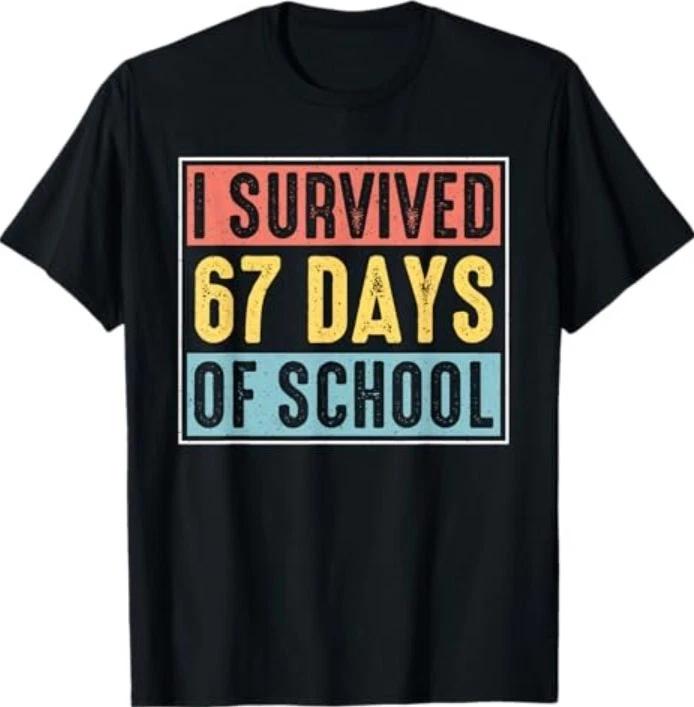 I Survived 67 Days of School 6 7 Teacher Six Seven T-Shirt S