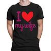 I Love My Wife Funny Husband Valentines Gift Novelty Mens T-Shirts Tee Top #ILD1