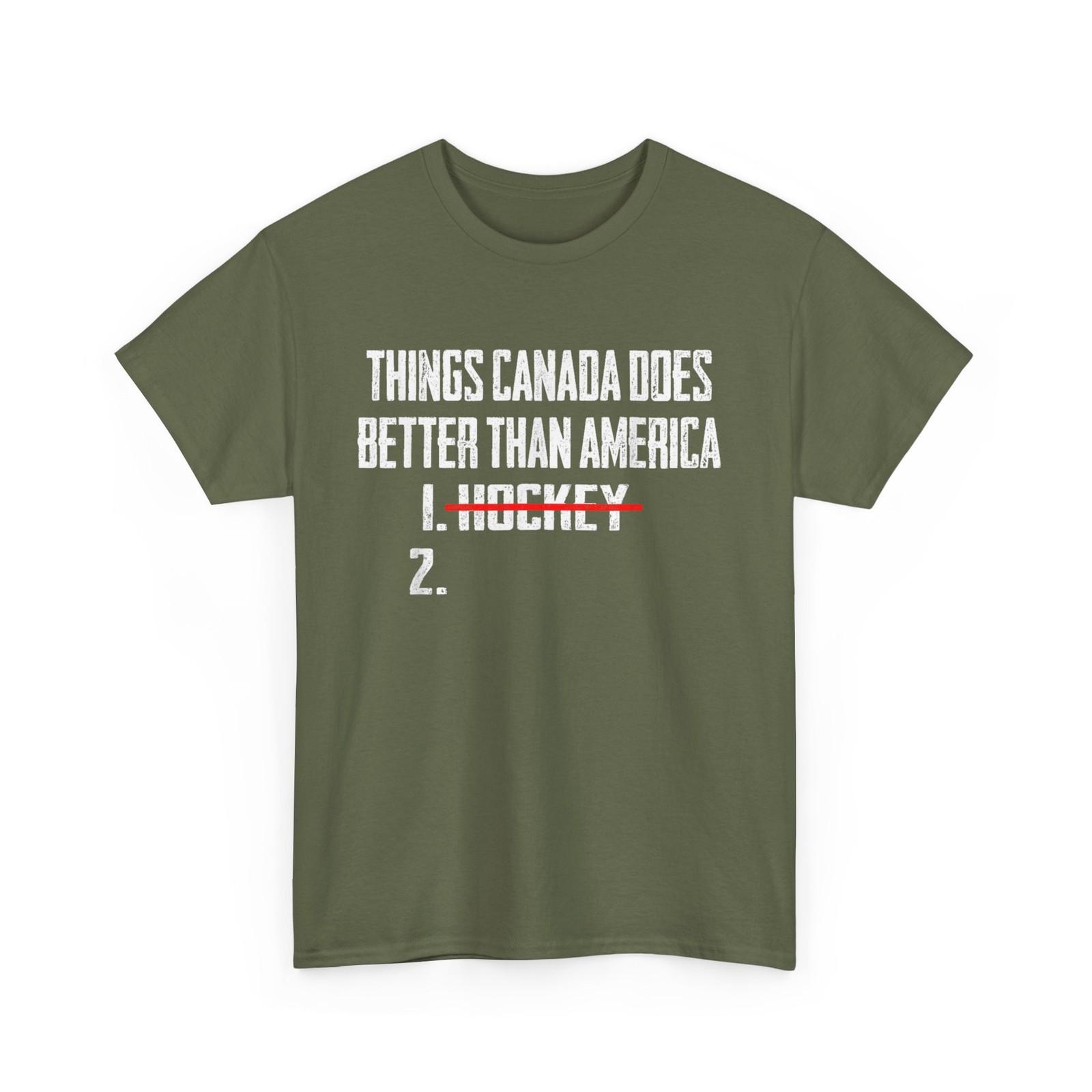 Things Canada Does Better Than America Funny 1 Hockey 2 Shirt XXL