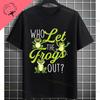 Funny Who Let The Frogs Out TShirt for Unisex  Unisex 100 Cotton Short Sleeve Humor Style Tshirt for Gym Parties Casual Attire