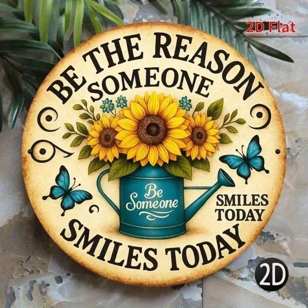 Be The Reason Someone Smiles Today Motivational Metal Wall Art Poster for Office Decor