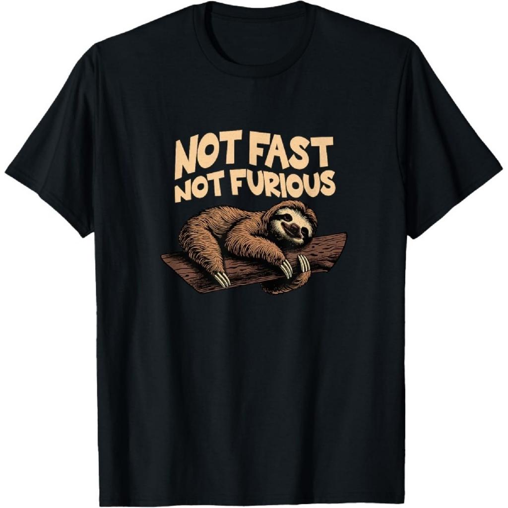 Not Fast, Not Furious - Funny Sloth T-Shirt