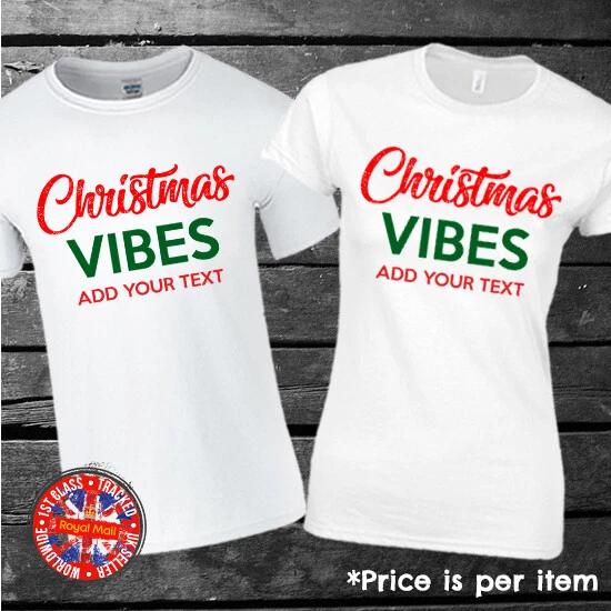 Christmas Vibes Add Your Text Matching T-shirt Set Personalised Gift Xmas M