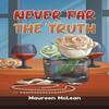 Never Far from the Truth by Maureen McLean Hardback Book 9781035854356