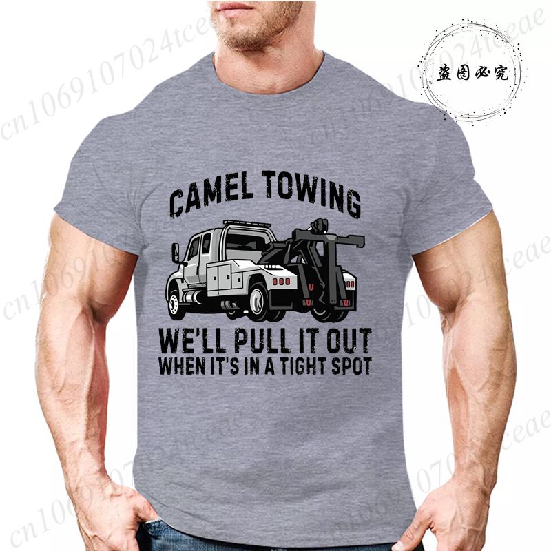 We’ll Pull It Out When It’s In A Tight Spot Print T Shirt Men Fashion Tees Gamel Towing T-shirts Funny Sarcastic Graphic Tshirts