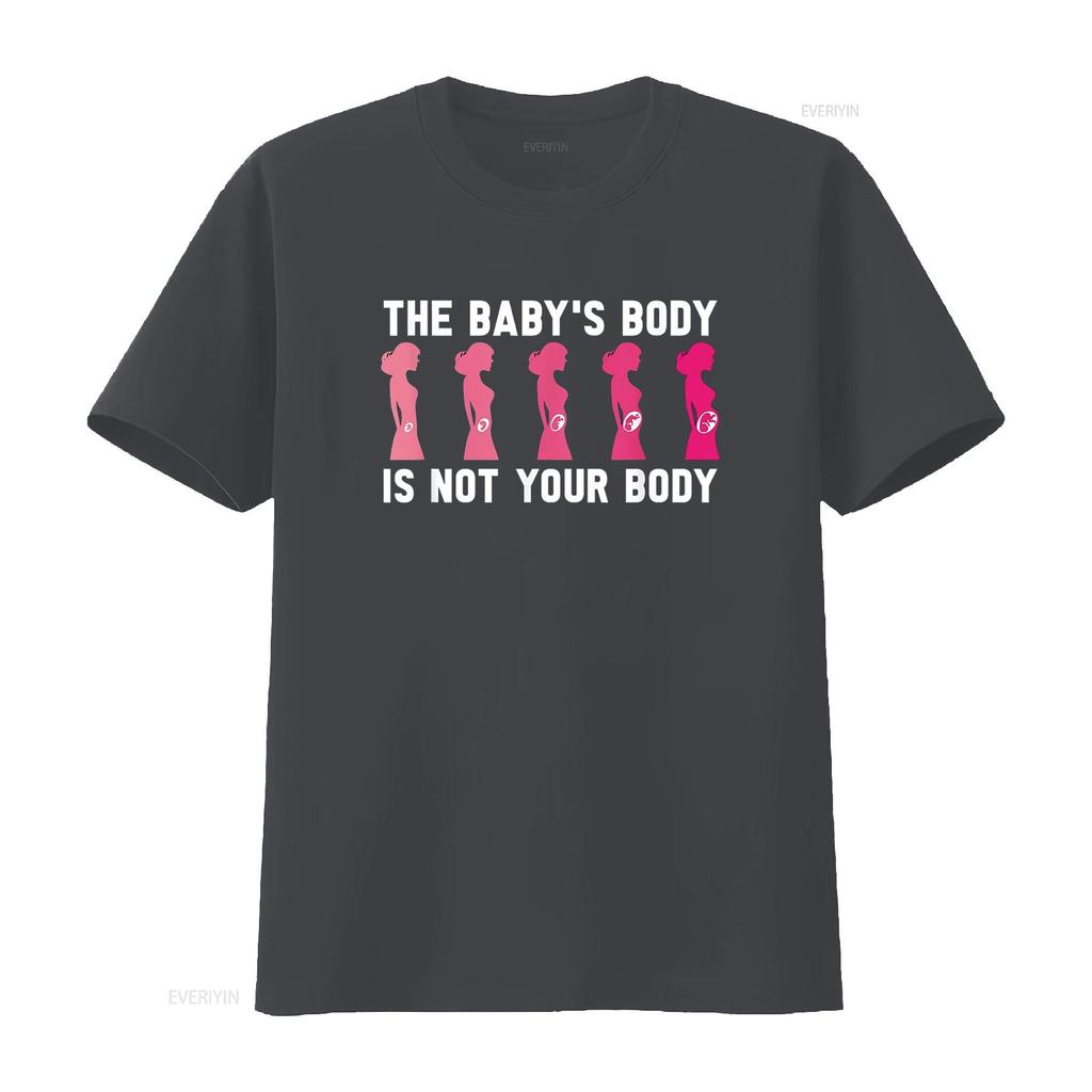 Anti Abortion Pro Life The Baby S Body Is Not Your T Shirt Black Vintage Washed Top For Everyday Wear Designer Clothes Slightly