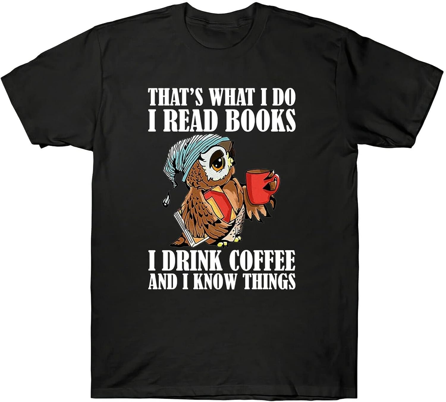That s What I Do I Read Books I Drink Coffee and I Know Things Funny Men T Shirt M чёрный