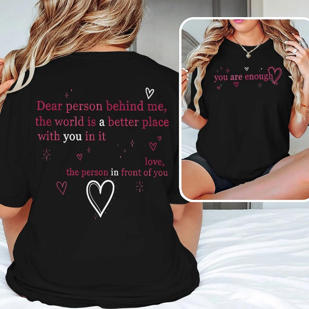Bible Verses Tshirts Unisex Unisex Dear Person Behind Me You Are Enough Positive Affirmation Tees Christianity Jesus Tshirts Gift