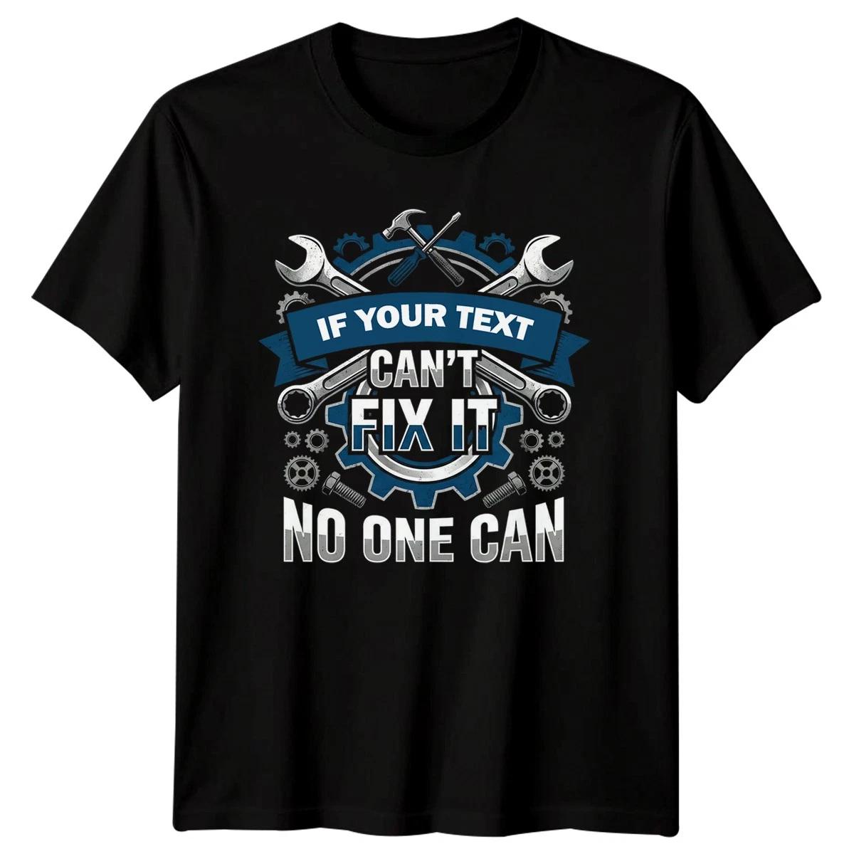 Your Text Custom Text Mens T-Shirt Mechanics Tool Design Personalised Fix It M
