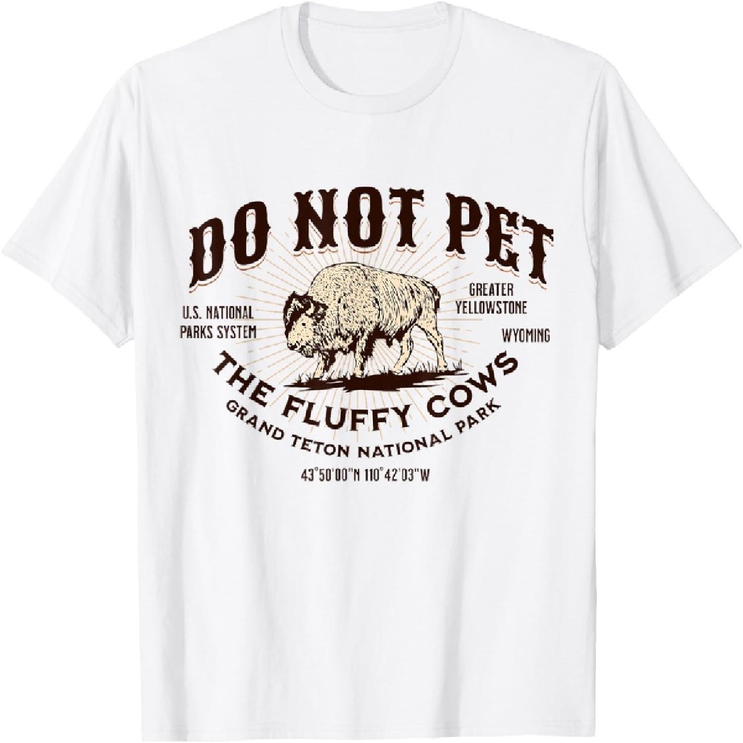 Grand Teton National Park Do Not Pet the Fluffy Cows Bison T-Shirt S