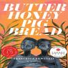 Butter Honey Pig Bread by Francesca Ekwuyasi Paperback Book 9781551528236