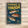 VintageInspired Fishing Is Rough Metal Wall Art Sign  Rustic Iron Fishing Decor with Bass  Trout Fish Design Easy Install