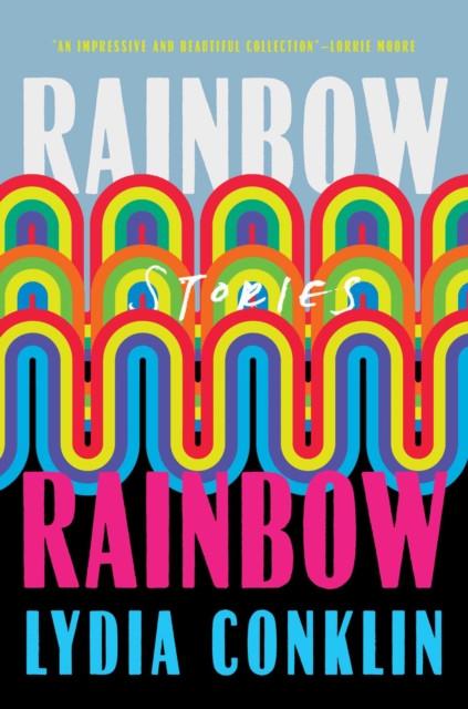 Rainbow Rainbow by Lydi Conklin Hardback Book 9781398508552
