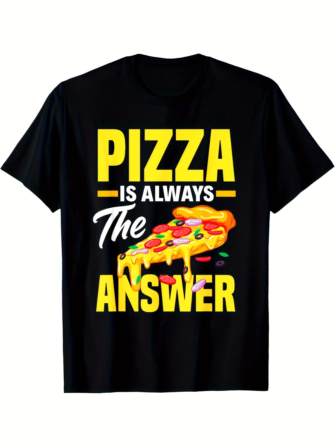 Pizza is Always the Answer Graphic T-shirt - Soft Cotton Blend XL