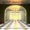 Best Way Out by Pat Garwood Paperback Book 9781326754402