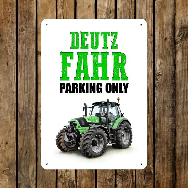 

Deutz Fahr Parking Only Metal Tin Sign Poster Plaque Metal Flowers Wall Decor 30x40cm 20x30cm（7.8x11.8inch）