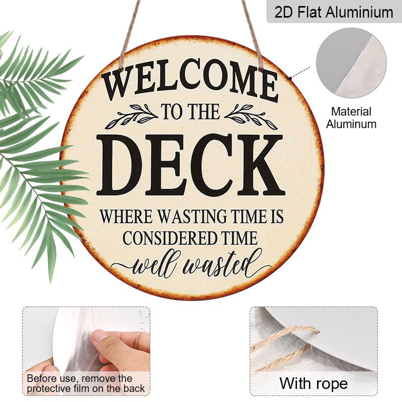2D Flat, 1pc 7.87x7.87 Inch Round Aluminum Sign, Featuring a "Welcome to the Deck" Vintage Decorative Plaque and a "Relaxation and Leisure Time