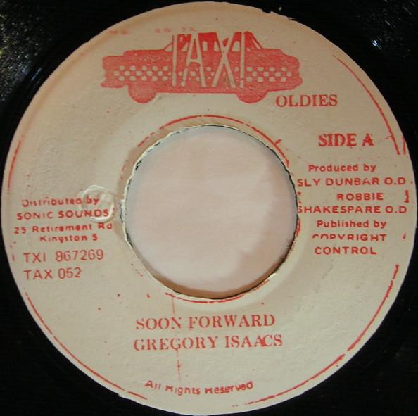 7inch Record GREGORY ISAACS - Soon Forward / Oh What A Feeling TAX052 Taxi Oldies Jamaica Reggae, Ska & Dub Used