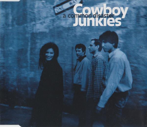 

CD COWBOY JUNKIES - A Common Disaster GFSTD22117 Geffen Records 1996 UK Rock Used