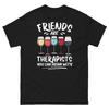 Friends Are Therapists You Can Drink With Wine Drinker Unisex Classic Tee