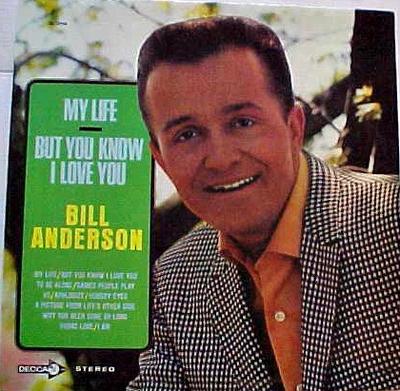 LP Record BILL ANDERSON - My Life / But You Know I Love You DL75142 Decca 1969 US Folk Used
