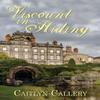 Viscount In Hiding by Caitlyn Callery Paperback Book 9781509248780