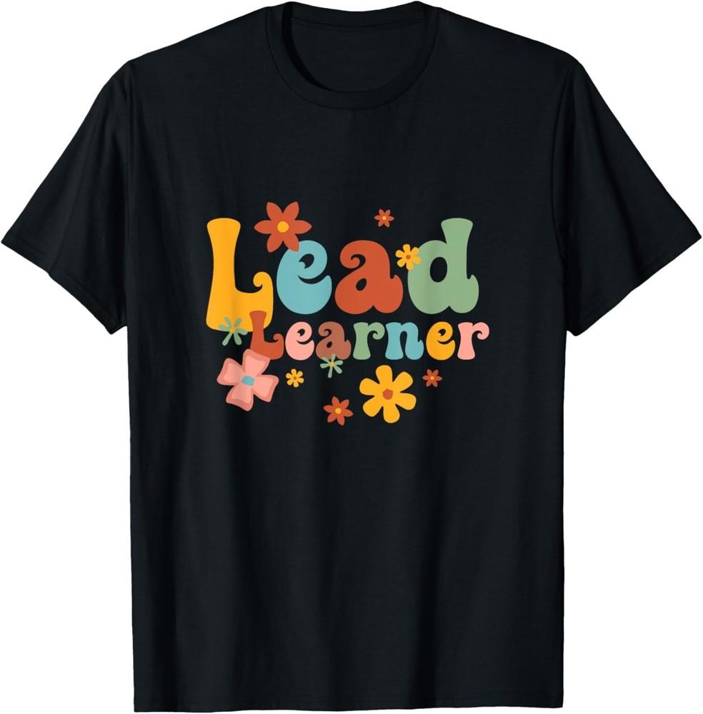

Leads Learner Classical Conversations Homeschool Mom CC Mom Gift Unisex T-Shirt 4XL