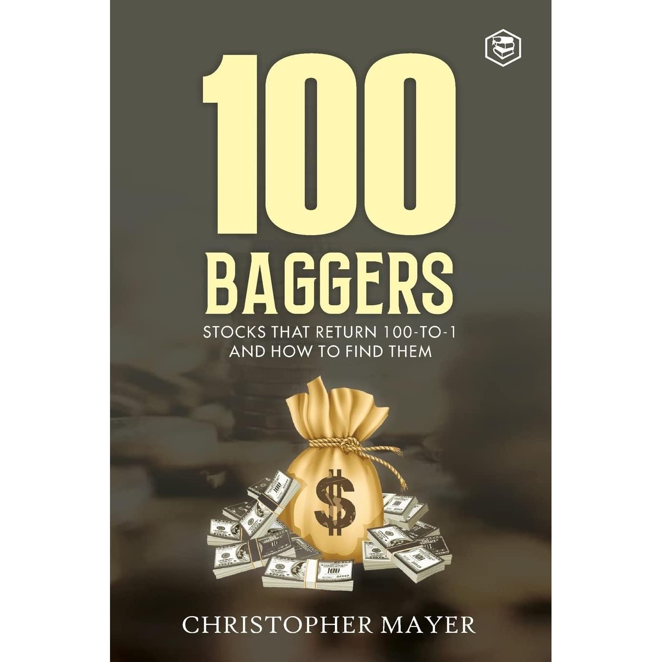 100 Baggers Paperback  By Christopher W. Mayer UKN1672